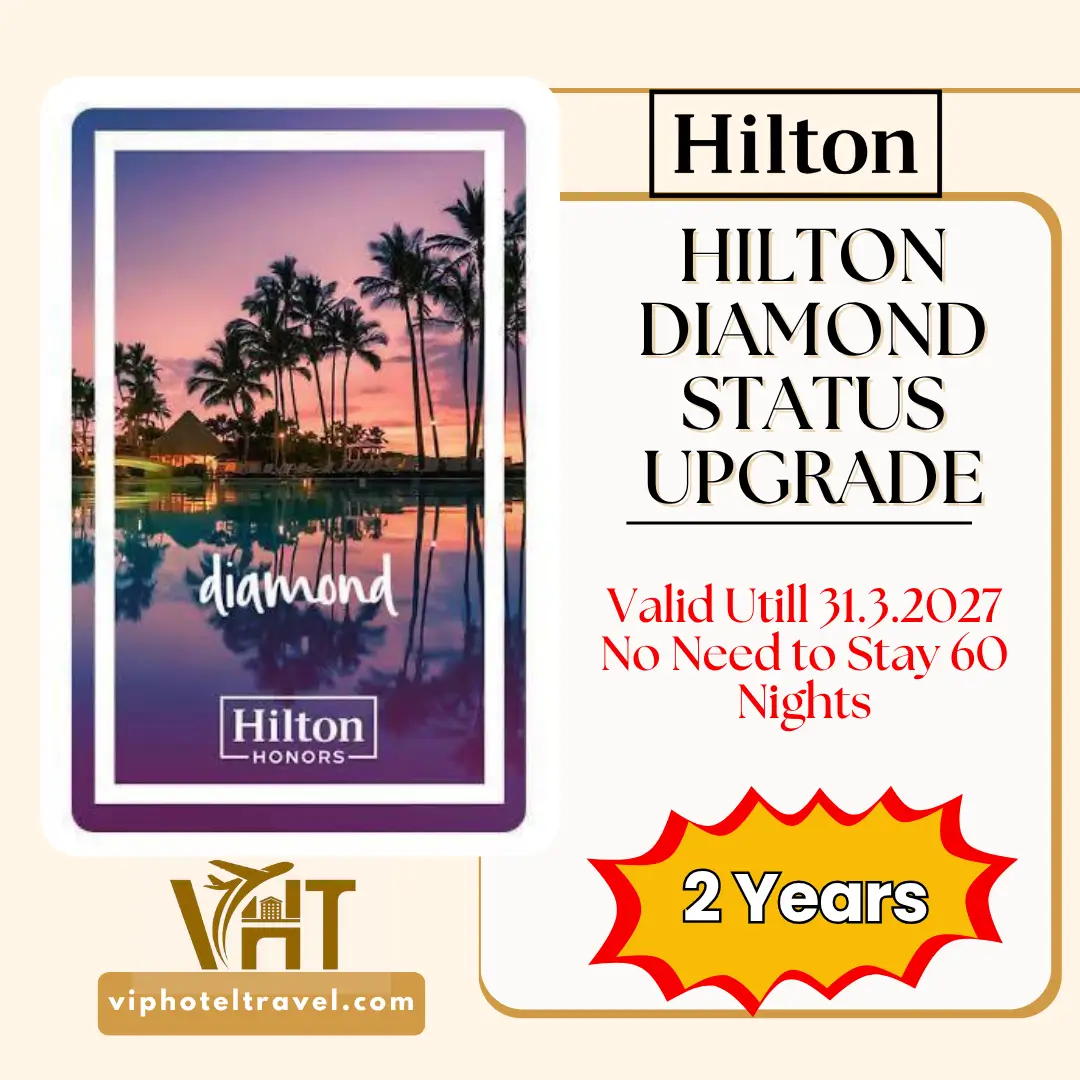 Hilton Diamond Status Upgrade for 2 Years 1 hilton-diamond-status-upgrade-for-2-years-2
